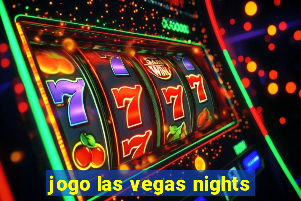 jogo las vegas nights